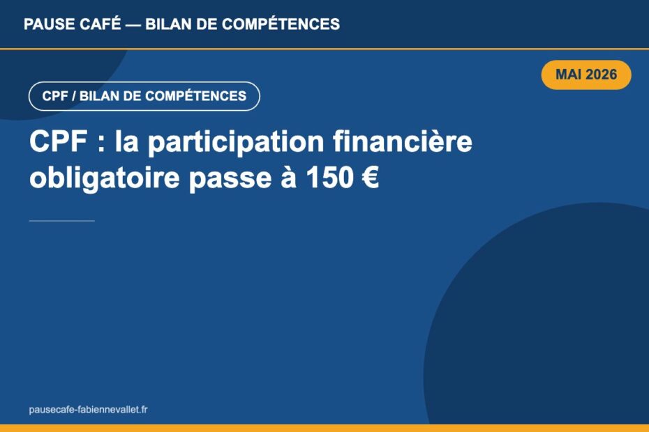 CPF : la participation financière obligatoire passe à 150 € en avril 2026