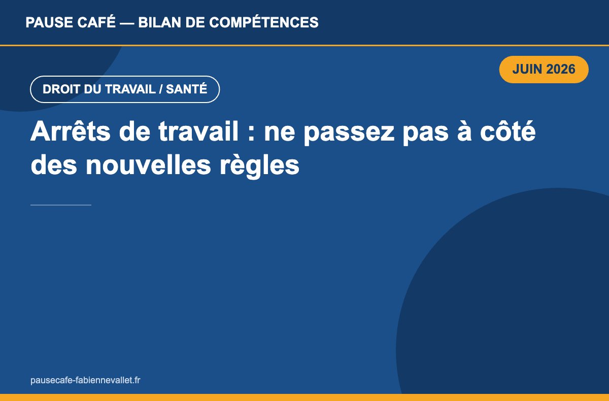 Arrêts de travail : ne passez pas à côté des nouvelles règles en 2026