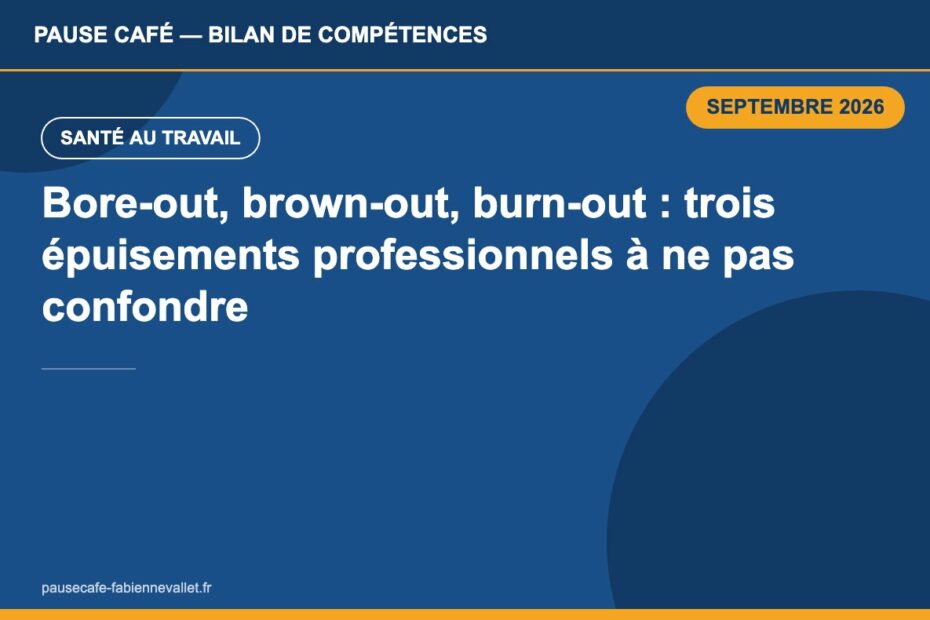 Bore-out, brown-out, burn-out : trois épuisements professionnels à ne pas confondre