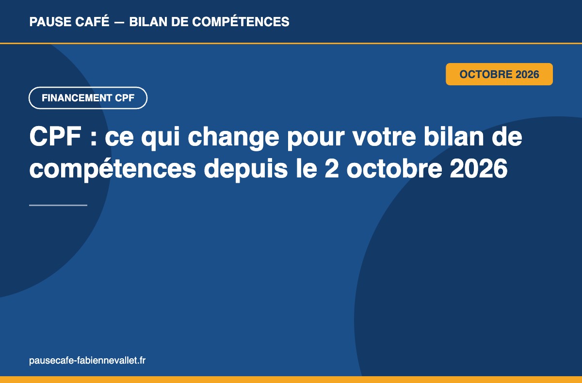 CPF : ce qui change pour votre bilan de compétences depuis le 2 octobre 2026